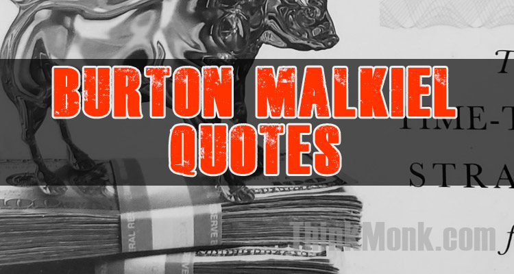 Burton G. Malkiel Quote