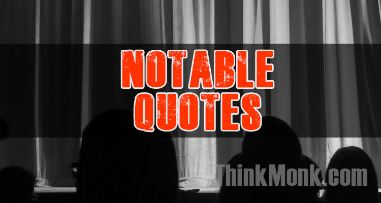 List of Famous Quotes