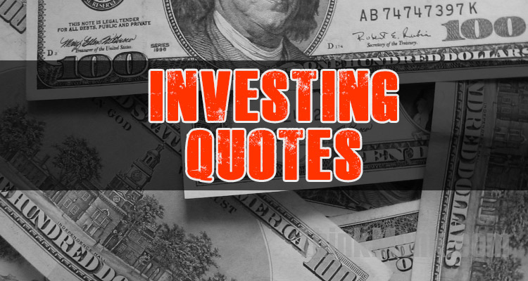 Famous Investment Quotes