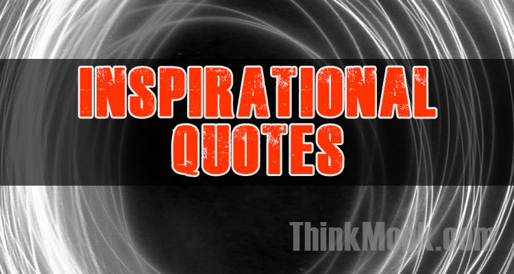 Famous Inspirational Quotes