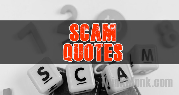 Famous Scam Quotes