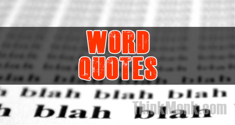 Famous Word Quotes