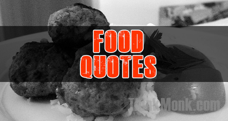 Famous Food Quotes