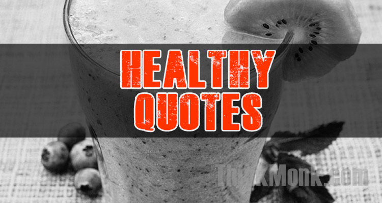 Famous Healthy Quotes