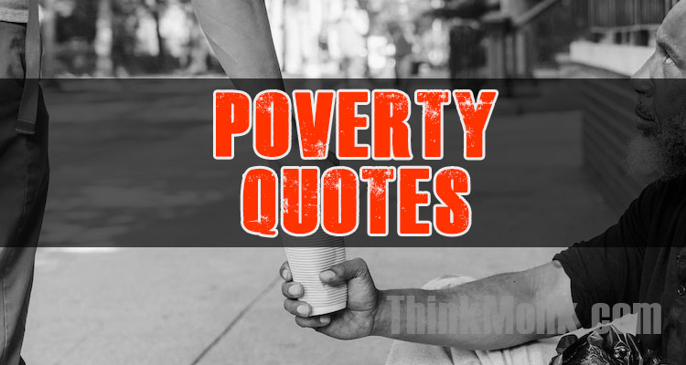Famous Poverty Quotes