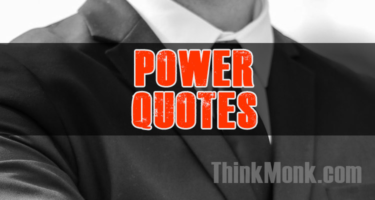 Famous Power Quotes